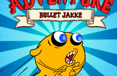 Bullet Jakke Adventure