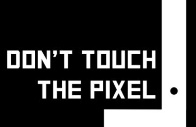 Dont Touch the Pixel