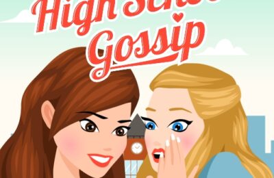 High School Gossip