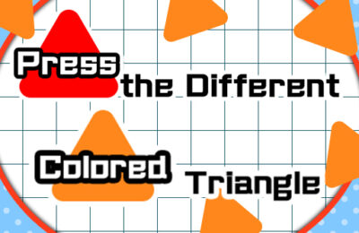 Press the different Colored Triangle