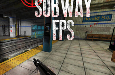 Subway FPS