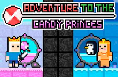 Adventure To The Candy Princes