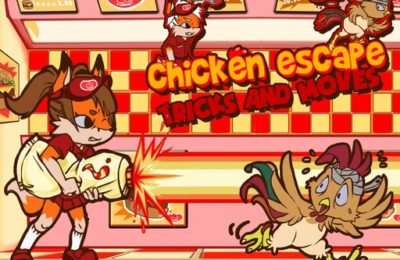 Chicken Escape : Tricks and moves