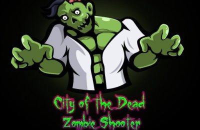 City of the Dead : Zombie Shooter