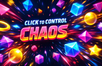 Click to Control Chaos