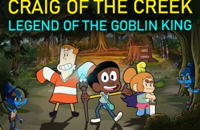 Craig of the Creek – Legend of the Goblin King