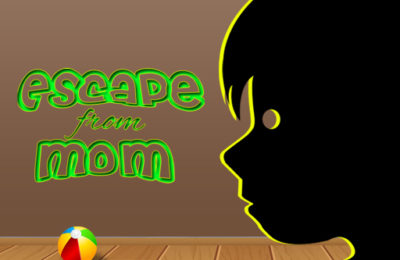 Escape from mom 1