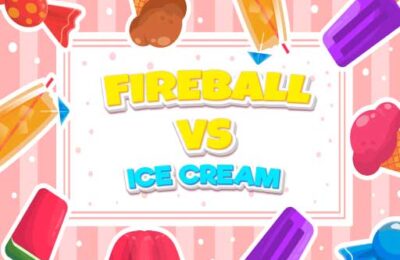 Fireball Vs Ice Cream