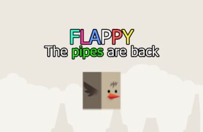 Flappy – the pipes are back