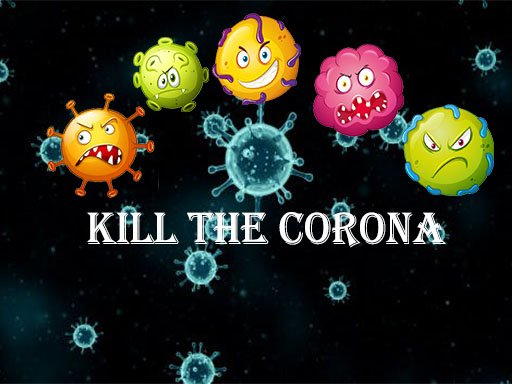 Kill The Corona