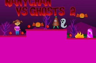 Nanychan vs Ghosts 2