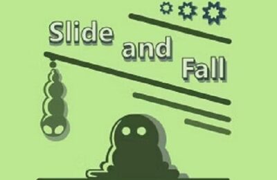 Slide and Fall