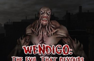 Wendigo: The Evil That Devours