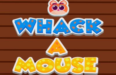 Whack a Mouse