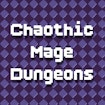 Chaotic Mage Dungeons