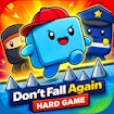 Don’t Fall Again