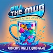 Fill the Mug Addictive Puzzle Liquid Game