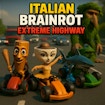 Italian Brainrot Extreme Highway
