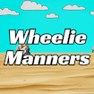 Wheelie Manners